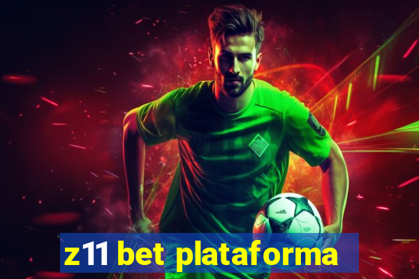 z11 bet plataforma